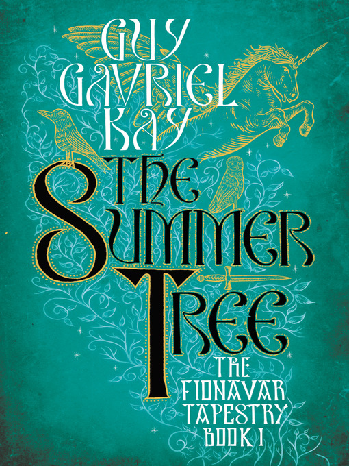 Title details for The Summer Tree by Guy Gavriel Kay - Available